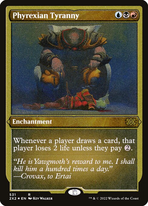 【エッチングFoil】【EN】ファイレクシアの暴政/Phyrexian Tyranny [2X2] 金R No.531