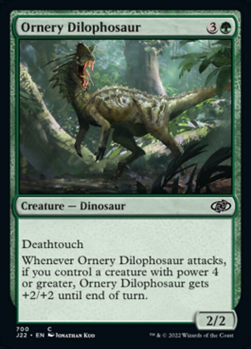 【EN】気難しいディロフォサウルス/Ornery Dilophosaur [J22] 緑C No.700