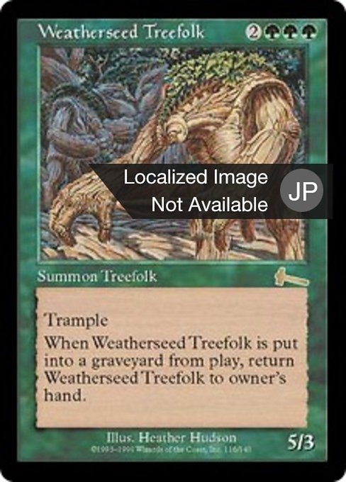 【JP】ウェザーシード・ツリーフォーク/Weatherseed Treefolk [ULG] 緑R No.116