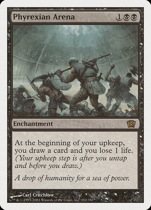 【EN】ファイレクシアの闘技場/Phyrexian Arena [8ED] 黒R No.152