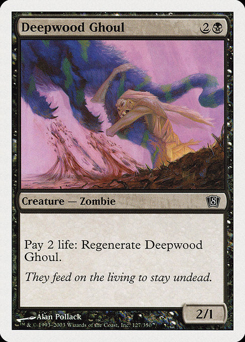 【EN】ディープウッドの食屍鬼/Deepwood Ghoul [8ED] 黒C No.127