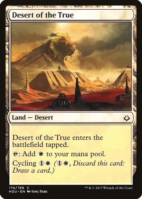 【EN】信義の砂漠/Desert of the True [HOU] 無C No.174