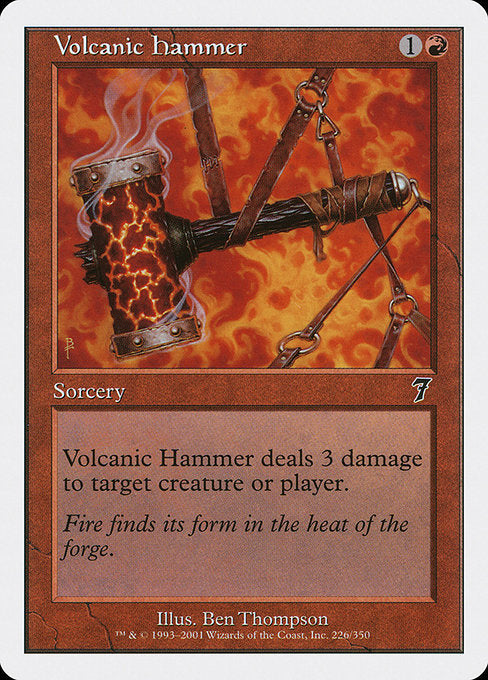 【EN】火山の鎚/Volcanic Hammer [7ED] 赤C No.226